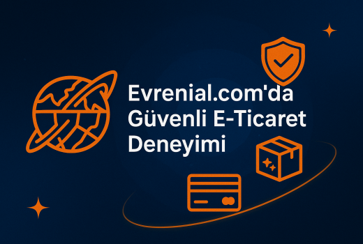 Evrenial.com’da Güvenli E-Ticaret Deneyimi