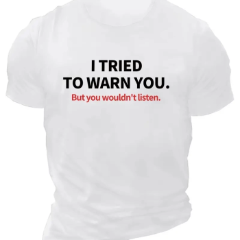 20/1 Penye Compack I TRIED TO WARN YOU. Baskılı Oversize Bisiklet Yaka T-shirt - Beyaz -